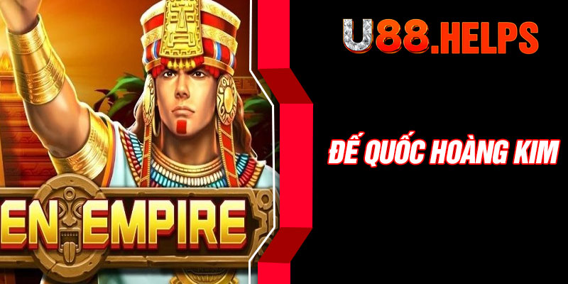 Đế Quốc Hoàng Kim