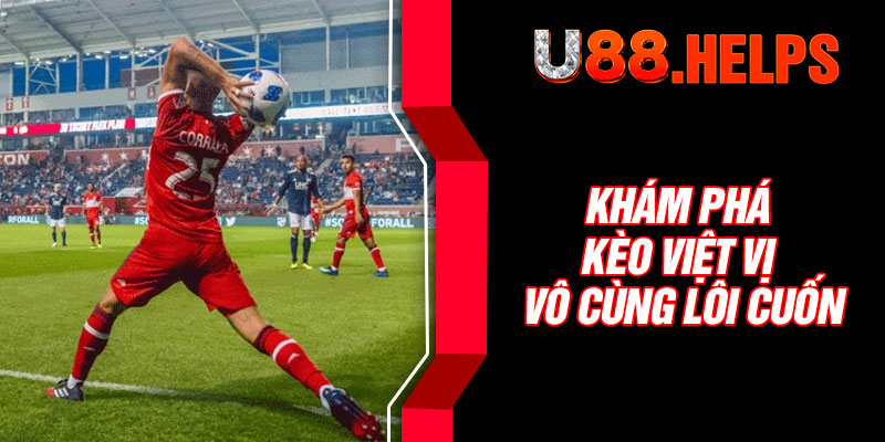 Khám phá kèo việt vị vô cùng lôi cuốn